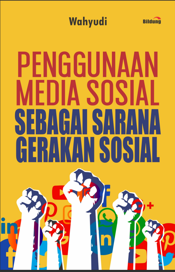 Penggunaan Media Sosial  Sebagai Sarana Gerakan Sosial